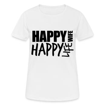 text cool happy wife life ehefrau gluecklich leben - Frauen T-Shirt atmungsaktiv - Weiß - Vorne - AI Model Female 172 dark (172cm)