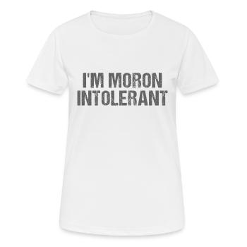 Je suis intolérant moron - T-shirt respirant Femme - blanc - Devant - AI Model Female 172 dark (172cm)
