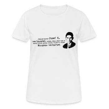Franz Kafka Zitat Prozess Josef K - Frauen T-Shirt atmungsaktiv - Weiß - Vorne - AI Model Female 172 dark (172cm)