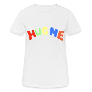 Fais-moi un câlin - T-shirt respirant Femme - blanc - Devant - AI Model Female 172 dark (172cm)