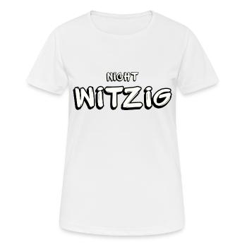 Nicht witzig - Frauen T-Shirt atmungsaktiv - Weiß - Vorne - AI Model Female 172 dark (172cm)