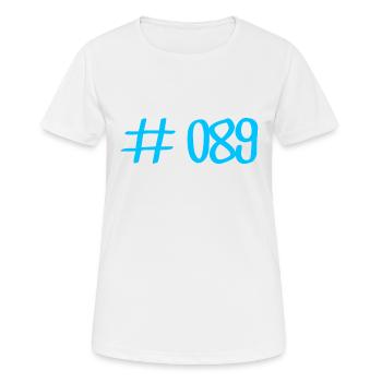 #089 - 089 Vorwahl München Telefon telefonieren - Frauen T-Shirt atmungsaktiv - Weiß - Vorne - AI Model Female 172 dark (172cm)