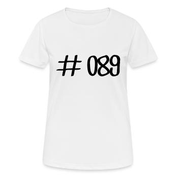#089 - 089 Vorwahl München Telefon telefonieren - Frauen T-Shirt atmungsaktiv - Weiß - Vorne - AI Model Female 172 dark (172cm)