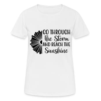 Go through the Storm and reach the Sunshine - Women's Breathable T-Shirt - white - Front - AI Model Female 172 dark (172cm)