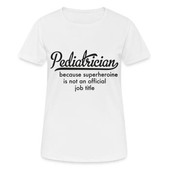 Pediatrician - Women's Breathable T-Shirt - white - Front - AI Model Female 172 dark (172cm)