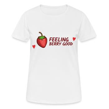 Strawberries, Feeling good funny phrase - Women's Breathable T-Shirt - white - Front - AI Model Female 172 dark (172cm)