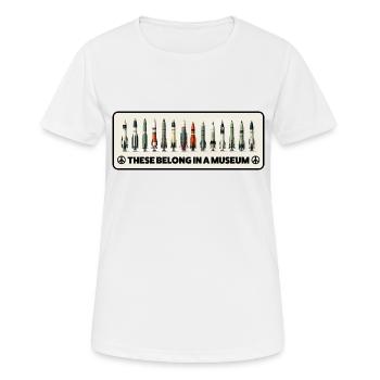 Missiles nucléaires - Ceux-ci ont leur place dans un musée. - T-shirt respirant Femme - blanc - Devant - AI Model Female 172 dark (172cm)