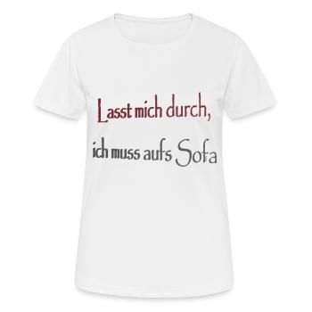 Lasst mich durch ich muss aufs Sofa - Frauen T-Shirt atmungsaktiv - Weiß - Vorne - AI Model Female 172 dark (172cm)