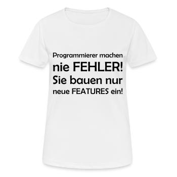Programmierer machen nie Fehler - sie bauen nur - Frauen T-Shirt atmungsaktiv - Weiß - Vorne - AI Model Female 172 dark (172cm)