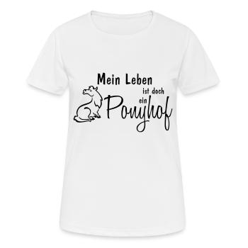 Mein Leben ist doch ein Ponyhof - Frauen T-Shirt atmungsaktiv - Weiß - Vorne - AI Model Female 172 dark (172cm)