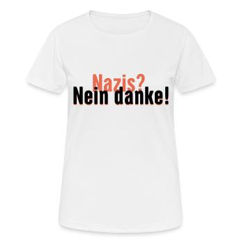 Nazis? Nein danke! - Frauen T-Shirt atmungsaktiv - Weiß - Vorne - AI Model Female 172 dark (172cm)