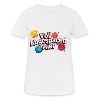 Voll Abgespaced Hier - Frauen T-Shirt atmungsaktiv - Weiß - Vorne - AI Model Female 172 dark (172cm)