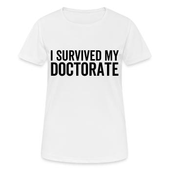 J’ai survécu à mon doctorat - T-shirt respirant Femme - blanc - Devant - AI Model Female 172 dark (172cm)