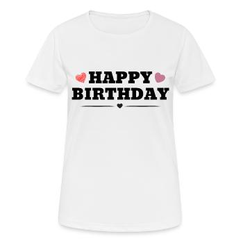 Happy Birthday - Frauen T-Shirt atmungsaktiv - Weiß - Vorne - AI Model Female 172 dark (172cm)