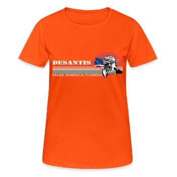 Ron DeSantis 2024 - Make America Florida, USA - Women's Breathable T-Shirt - neon orange - Front - AI Model Female 172 dark (172cm)