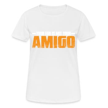 Votre ego n’est pas votre amigo 31 - T-shirt respirant Femme - blanc - Devant - AI Model Female 172 dark (172cm)