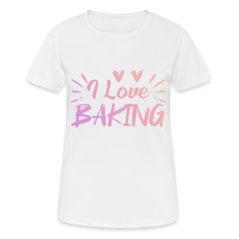 I love baking - Women's Breathable T-Shirt - white - Front - AI Model Female 172 dark (172cm)