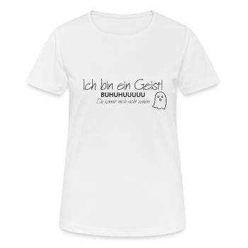 Ich bin ein Geist - Du kannst mich nicht sehen! - Frauen T-Shirt atmungsaktiv - Weiß - Vorne - AI Model Female 172 dark (172cm)