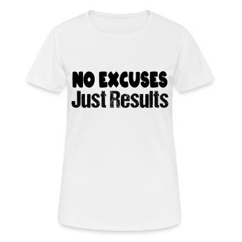 No excuses just results - Women's Breathable T-Shirt - white - Front - AI Model Female 172 dark (172cm)