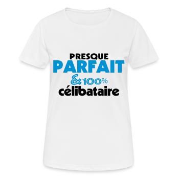 Almost Perfect - 100% SINGLE (2c) - Women's Breathable T-Shirt - white - Front - AI Model Female 172 dark (172cm)