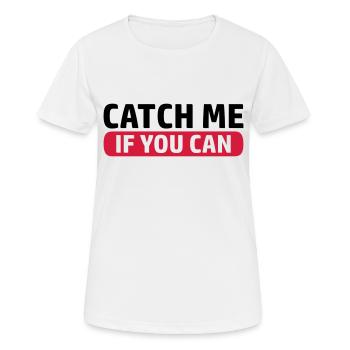 Spiel Catch Me - Frauen T-Shirt atmungsaktiv - Weiß - Vorne - AI Model Female 172 dark (172cm)