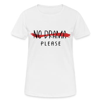 Pas de drame s’il vous plaît - T-shirt respirant Femme - blanc - Devant - AI Model Female 172 dark (172cm)