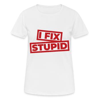 Je répare stupide - Premiers soins pour les professionnels de la santé - T-shirt respirant Femme - blanc - Devant - AI Model Female 172 dark (172cm)