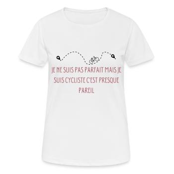 nicht perfekt, aber Radfahrer, Radfahren, Radfahren - Frauen T-Shirt atmungsaktiv - Weiß - Vorne - AI Model Female 172 dark (172cm)