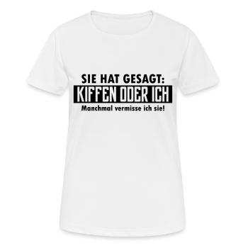 kiffen oder ich - Frauen T-Shirt atmungsaktiv - Weiß - Vorne - AI Model Female 172 dark (172cm)