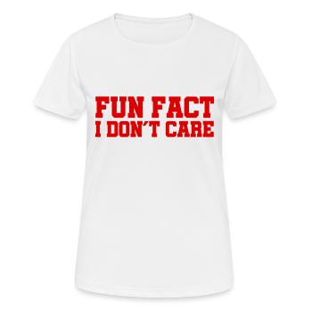 Fun Fact - I don't care - Cool Quote - Women's Breathable T-Shirt - white - Front - AI Model Female 172 dark (172cm)