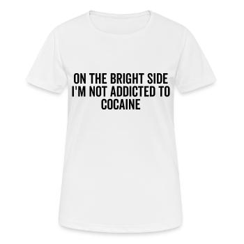 Du bon côté, je ne suis pas accro à la cocaïne - T-shirt respirant Femme - blanc - Devant - AI Model Female 172 dark (172cm)