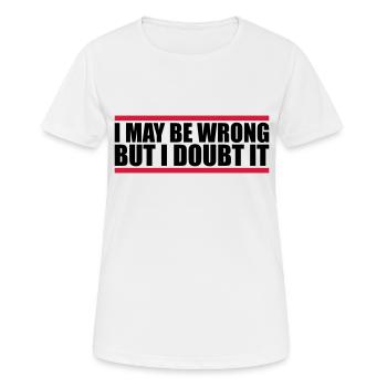 Je peux me tromper - T-shirt respirant Femme - blanc - Devant - AI Model Female 172 dark (172cm)