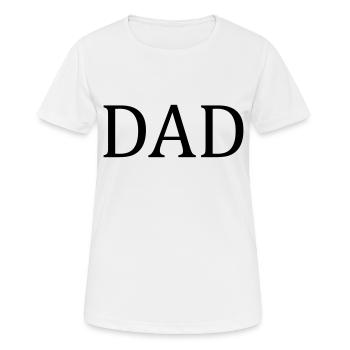 Dad - Frauen T-Shirt atmungsaktiv - Weiß - Vorne - AI Model Female 172 dark (172cm)