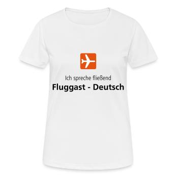 Fluggast Deutsch - Frauen T-Shirt atmungsaktiv - Weiß - Vorne - AI Model Female 172 dark (172cm)