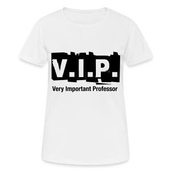 V.I.P. Sehr wichtiger Professor - Frauen T-Shirt atmungsaktiv - Weiß - Vorne - AI Model Female 172 dark (172cm)