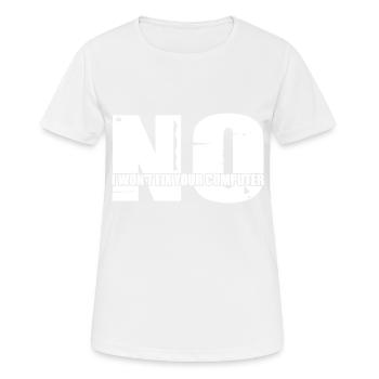 No, I Won't Fix Your Computer 22 - Women's Breathable T-Shirt - white - Front - AI Model Female 172 dark (172cm)