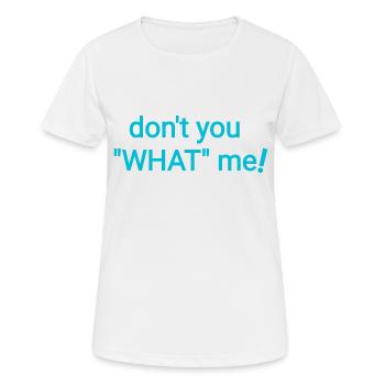 Et maintenant - T-shirt respirant Femme - blanc - Devant - AI Model Female 172 dark (172cm)