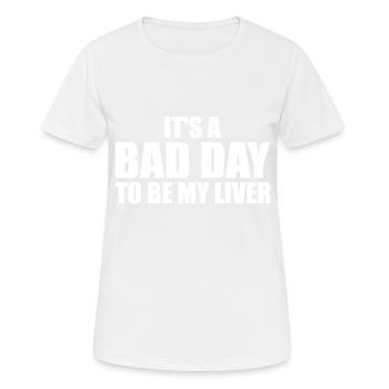 It's a bad day to be my liver - T-shirt respirant Femme - blanc - Devant - AI Model Female 172 dark (172cm)