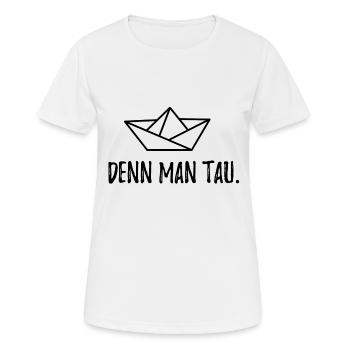 Papierschiff mit Spruch denn man tau Meer Platt - Frauen T-Shirt atmungsaktiv - Weiß - Vorne - AI Model Female 172 dark (172cm)