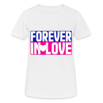 Für immer verliebt - Frauen T-Shirt atmungsaktiv - Weiß - Vorne - AI Model Female 172 dark (172cm)