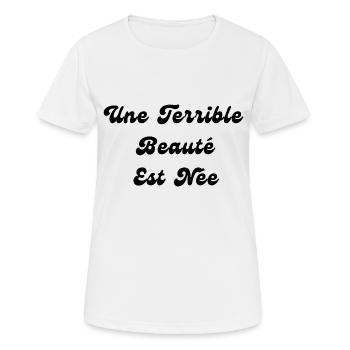 Une Terrible Beauté Est Née - T-shirt respirant Femme - blanc - Devant - AI Model Female 172 dark (172cm)