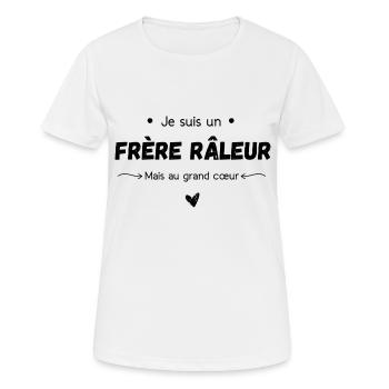 Je suis un frère râleur mais au grand cœur - T-shirt respirant Femme - blanc - Devant - AI Model Female 172 dark (172cm)