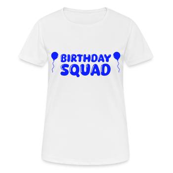 birthday squad - Frauen T-Shirt atmungsaktiv - Weiß - Vorne - AI Model Female 172 dark (172cm)