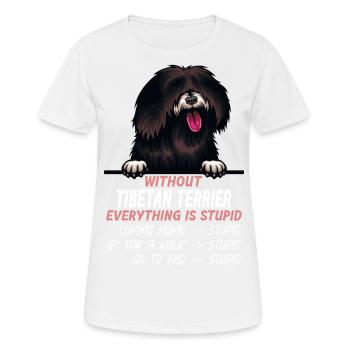 Ohne Tibet Terrier ist alles doof - Frauen T-Shirt atmungsaktiv - Weiß - Vorne - AI Model Female 172 dark (172cm)