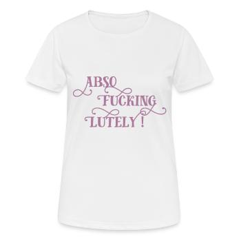 Absolutely frech optimistisch schnörkel Geschenk - Frauen T-Shirt atmungsaktiv - Weiß - Vorne - AI Model Female 172 dark (172cm)