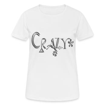 Crazy - Women's Breathable T-Shirt - white - Front - AI Model Female 172 dark (172cm)