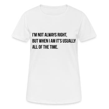 always right - Women's Breathable T-Shirt - white - Front - AI Model Female 172 dark (172cm)