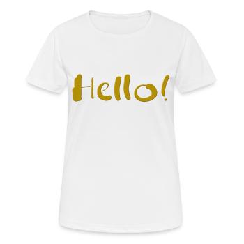 hello hallo hey hi salutti servus gruss flirten - Frauen T-Shirt atmungsaktiv - Weiß - Vorne - AI Model Female 172 dark (172cm)