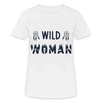 Wild woman cadeau provoque femme - T-shirt respirant Femme - blanc - Devant - AI Model Female 172 dark (172cm)