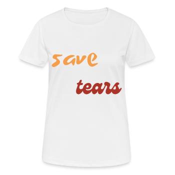 Tränen sparen - Frauen T-Shirt atmungsaktiv - Weiß - Vorne - AI Model Female 172 dark (172cm)